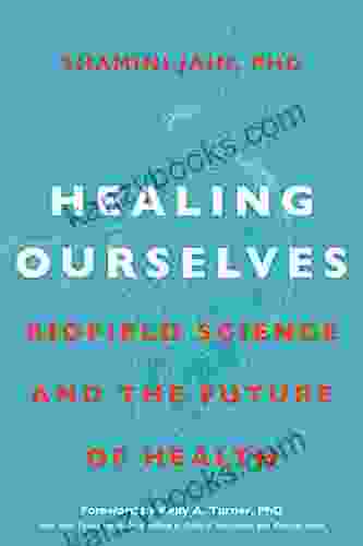 Healing Ourselves: Biofield Science And The Future Of Health