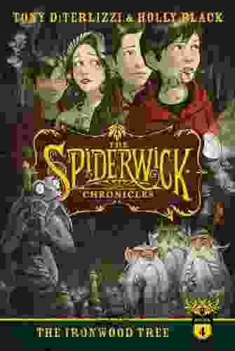 The Ironwood Tree (The Spiderwick Chronicles 4)