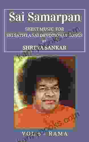 Sai Samarpan Vol 6: Sheet Music For Sri Sathya Sai Devotional Songs