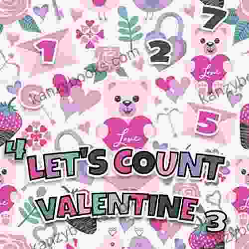 Let S Count Valentine : Valentine S Day Number Counting For Toddlers Valentine S/Birthday Gift For Toddlers