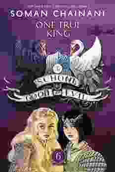 The School For Good And Evil #6: One True King