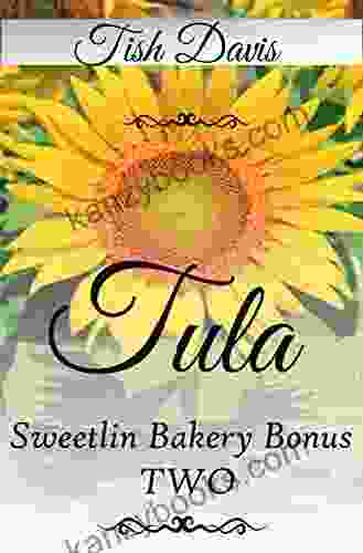 Tula: Sweetlin Bakery Bonus Two Novella (Sweetlin Bakery Series)