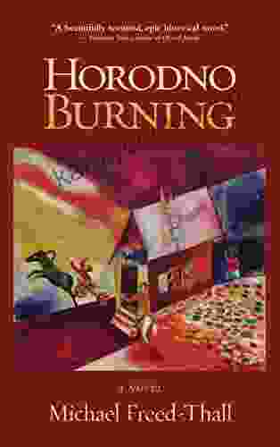 Horodno Burning: A Novel Tim Freke