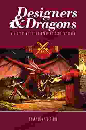 Designers Dragons: The 70s: A History Of The Roleplaying Game Industry