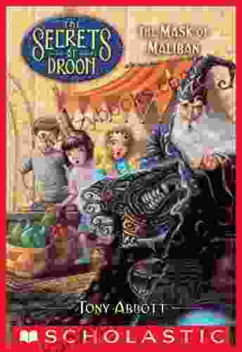 The Mask Of Maliban (The Secrets Of Droon #13)