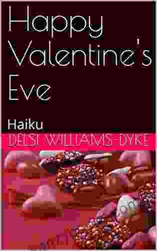 Happy Valentine S Eve : Haiku Mike Bender