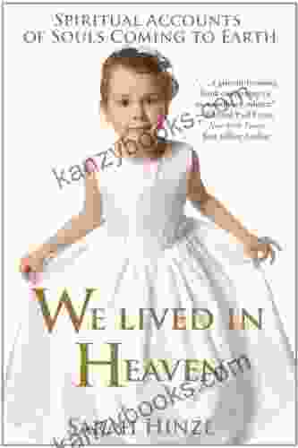 We Lived In Heaven Sarah Hinze