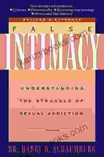 False Intimacy: Understanding The Struggle Of Sexual Addiction (LifeChange)