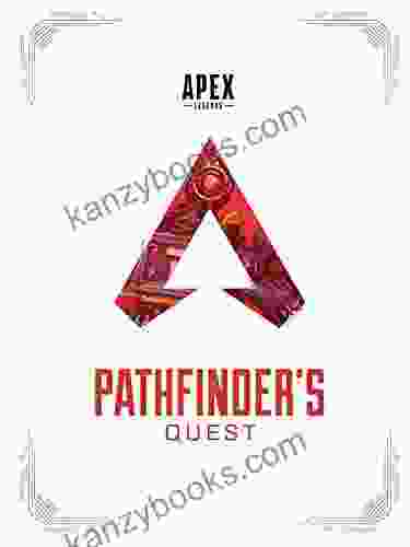 Apex Legends: Pathfinder S Quest (Lore Book)