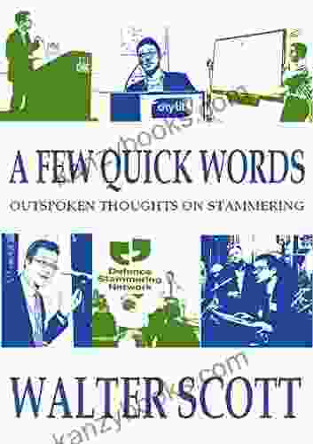 A Few Quick Words: Outspoken Thoughts On Stammering