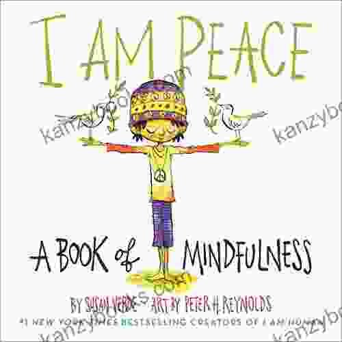 I Am Peace: A Of Mindfulness (I Am Books)