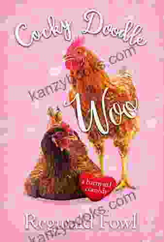 Cocky Doodle Woo: Valentines From The Hen House (Cocky Doodle Doo 4)