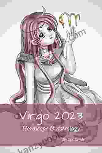 Virgo 2024: Horoscope Astrology (Horoscopes 2024 9)