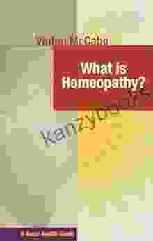 What Is Homeopathy? (Homeopathy In Thought Action)