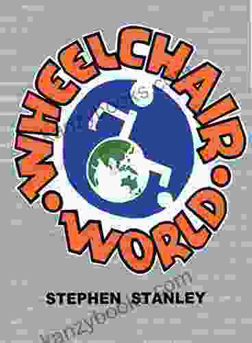 Wheelchair World Stephen Stanley