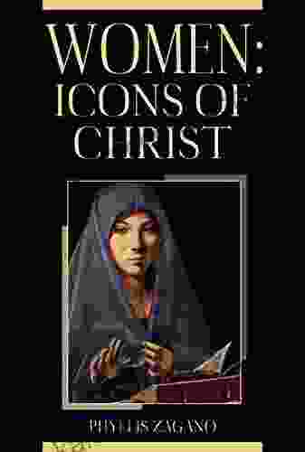 Women: Icons Of Christ: Women /Icons Of Christ: Women /icons Of Christ: Icons Of Christ: Icons Of Christ
