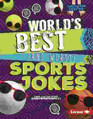 World S Best (and Worst) Sports Jokes (Laugh Your Socks Off )